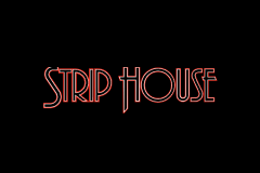 Strip House